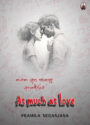 As much as love