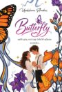 Butterfly - PRE ODERS